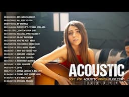 The Best Acoustic Cover of Popular Songs 2025 - Guitar Love Songs Cover - Acoustic Songs 2025