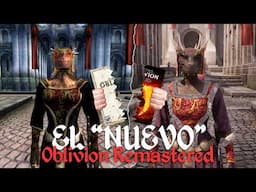 EL “NUEVO” OBLIVION REMASTERED | LO BUENO Y LO MALO