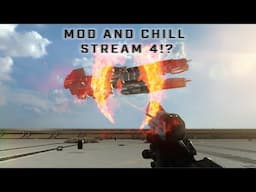 Mod and Chill Stream #4