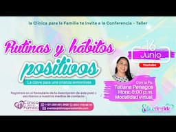 Conferencia-taller gratuito: Rutinas y Habitos positivos: La clave para una crianza armoniosa