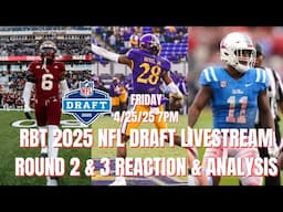 LIVE: 2025 NFL Draft Round 2 & 3 Reaction & Analysis| 2025 NFL Season