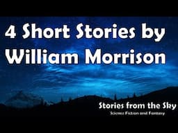 Collection of 4 Short Stories by William Morrison | Bedtime for Adults