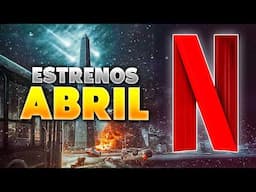 Estrenos Netflix Abril 2025 | Top Cinema