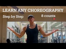 How To Learn ANY Choreography