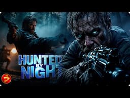 When the Hunters Become the Hunted | HUNTED BY NIGHT | Full Action Movie | Free to Watch