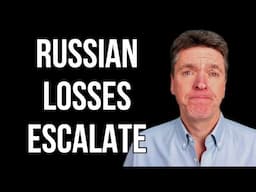 RUSSIAN Losses Escalate