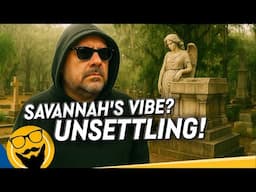 The Creepiest City in America? Let's Talk About Savannah
