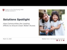 Solutions Spotlight: How Communities Are Leading Efforts to Ensure Clean Water Access