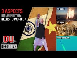 What aspects Indian military needs to fix vis-à-vis China? 3 key areas