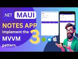 .NET MAUI Tutorial: Implement the MVVM pattern. | Note-Taking App | PART 3