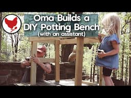 Making My DIY Potting Bench