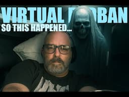 VIRTUAL REDBAN #790 - SO THIS HAPPENED..