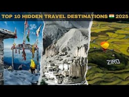 Top 10 Hidden Travel Destinations in India  2025