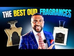 The 10 BEST OUD Fragrances On The Planet!