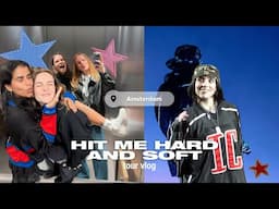 Amsterdam 📍 Billie Eilish Tour Vlog | Hit Me Hard And Soft Tour
