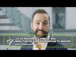Los 10 cambios más impactantes para reinventar tu imagen II -Alvaro Gordoa-Colegio de Imagen Pública