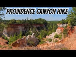 Providence Canyon State Park Hike - Lumpkin GA
