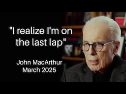 Must-See: John MacArthur's 2025 Conference Address || John MacArthur Update