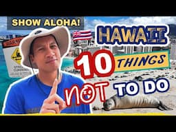 Top 10 Things You Should NOT Do in Hawaii - Travel Tips & How To Get Along With The Locals!