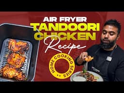 How to make the best tandoori chicken at home | 15 minute air fryer recipe...