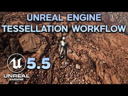 Unreal Engine 5.5: Nanite Tessellation in 20 Minutes | 2025