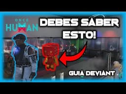 🔥todos los SECRETOS de los DEVIANTS que DEBES SABER - guia basica ONCE HUMAN en español - Javi G