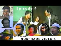 Nokphade Video 5 Episode 4 #ruhinikumarsnokphade
