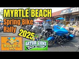 Myrtle Beach Spring Bike Rally 2025! - New Gator Zone Restaurant & Beaver Bar walk - Murrells Inlet!
