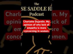 Charlotte Dujardin. My concern about her, her lack of empathy and motherhood. #podcast