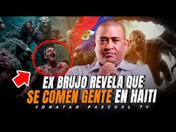 TESTIMONIO DE EX BRUJO DICE QUE SE COME PERSONAS EN HAITÍ