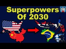 These Countries Will Be The Superpowers in 2030 - The Great Economic Draft