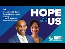 Hope Starts With Us Episode 74 - Mental Health Care Rooted in Community
