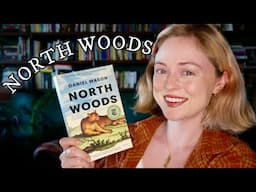 Thoughts on "North Woods" by Daniel Mason