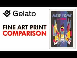GELATO Fine Art Print Comparisons - Which is The Best?