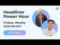 Headliner Power Hour #podcastinghelp #podcastingtool