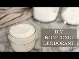 How To Make Non-Toxic Deodorant That Works