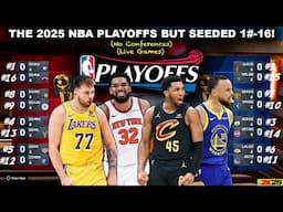 What If The NBA Playoffs Were Seeded #1-16?! (2K25 Simulation)