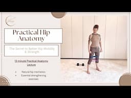 Practical Anatomy of the Hips and Thighs - 13 minute mini-class for Trainers
