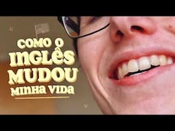 como aprender inglês mudou a minha vida. | Lucas Felpi