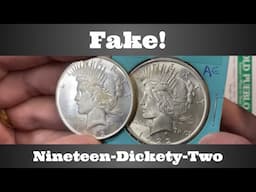 Fake! Comparing Counterfeit & Real Nineteen-Dickety-Two Peace Dollars