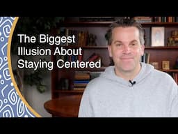 The Biggest Illusion About Staying Centered with Josh Reeves | Mile Hi Insight