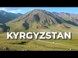 Journey Through Kyrgyzstan - Central Asia Travel Documentary