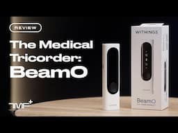 The Medical Tricorder? The Withings BeamO Review - The Medical Futurist