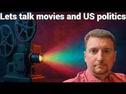Live #891 - Let's talk movies and US politics