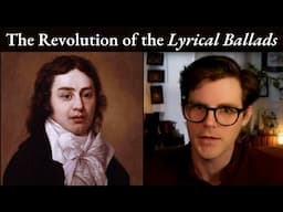 Lyrical Ballads & the Revolution of Romantic Poetry (Part 1) | Lecture 9
