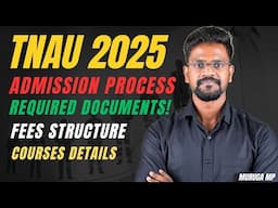 TNAU 2025|Admission|Counselling Process|Latset Updates|Tamil|Muruga MP #murugamp #tnau