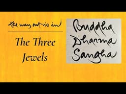 The Three Jewels | TWOII podcast | Episode 89
