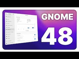 GNOME 48 is a MAJOR update: HDR, Wellbeing, battery limits, global shortcuts, and more!
