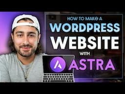 How to Make a WordPress Website with Astra Theme | 2025