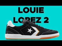 CONVERSE LOUIE LOPEZ 2 REVIEW
